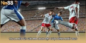 1X2 Là Kèo Gì? Giải Mã Cách Đặt Cược Đỉnh Nhất 2025