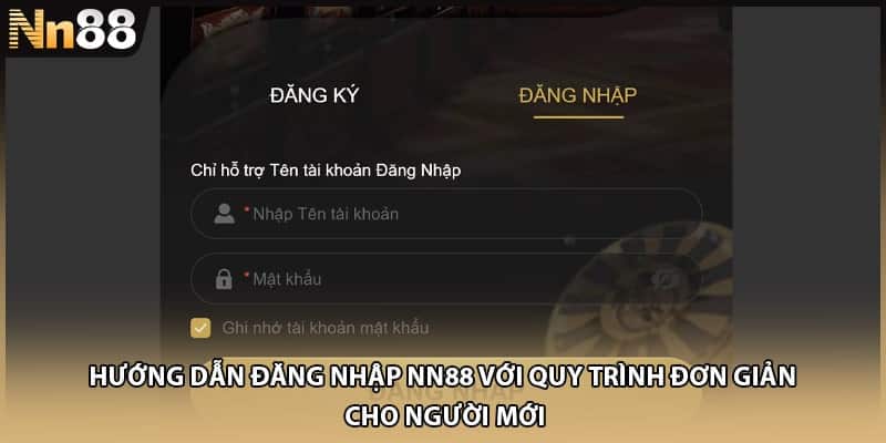 Hướng dẫn đăng nhập NN88 với quy trình đơn giản cho người mới